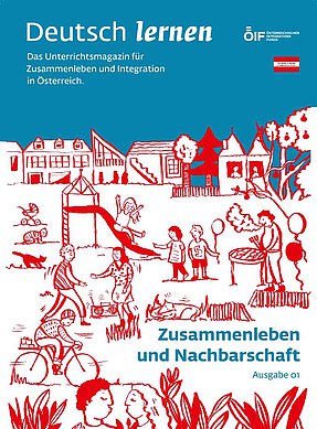 Coverbild der Ausgabe 01 des Unterrichtsmagazins Deutsch lernen mit dem Titel „Zusammenleben und Nachbarschaft“.